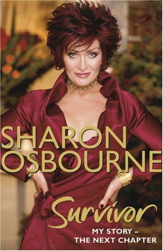 Sharon Osbourne Survivor: Vol. 2: My Story - the Next Chapter: Vol. 2