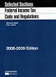 Selected Sections: Federal Income Tax Code and Regulations, 2008-2009 Edition