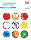 Personal licence holder's guide : Scotland : for both on- and off-licence premises