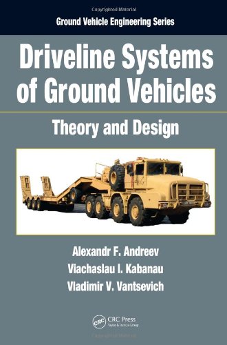 driveline systems of ground vehicles theory and design ground vehicle engineering