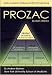 Prozac:
North
American
Culture
and
the
Wonder
Drug
(Antidepressants):
North
American
Culture
and
the
Wonder
Drug
(Antidepressants
Series)