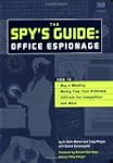 The Spy's Guide: Office Espionage: Ho...
