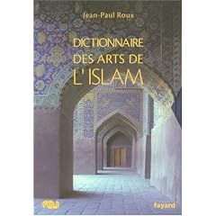 Dictionnaire des arts de l'Islam