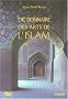 Dictionnaire des arts de l'Islam