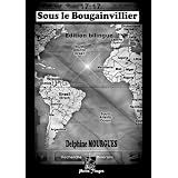 Sous le bougainvillier/Bajo la buganvillapar Delphine MOURGUES