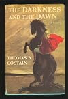 The darkness and the dawn,: A novel