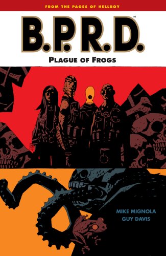 B.P.R.D. Volume 3: Plague of Frogs (B.P.R.D Graphic Novel)