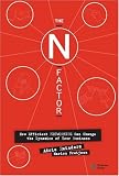 The N Factor: How Efficient Networking Can Change the Dynamics of Your Business