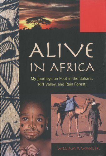Alive in Africa: My Journeys on Foot in the Sahara, Rift Valley, and Rain Forest