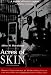 Acres of Skin: Human Experiments at Holmesburg Prison