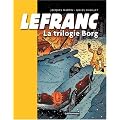 Lefranc, Tome 1 : La trilogie Borg