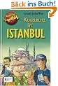 Kommissar Kugelblitz in Istanbul