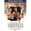 Bill and Gloria Gaither: Down by the Tabernacle