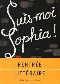 Suis-moi Sophia ! - Fleur Hitchcock - Babelio