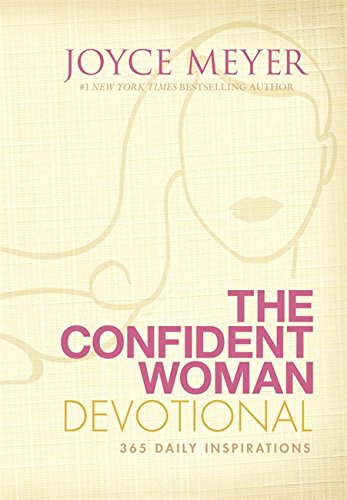 The Confident Woman Devotional: 365 Daily Inspirations, by Joyce Meyer