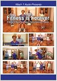 Fitness is Forever  A Range of Motion and Muscle Toning Exercise Program