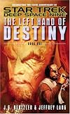 The Left Hand of Destiny, Book 1 (Star Trek: Deep Space Nine)