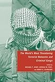 The world's most threatening terrorist networks and criminal gangs