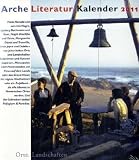 Produkt-Bild: Arche Literatur Kalender 2011: Orte. Landschaften