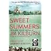 Sweet Summers: The Classic Cricket Writing of JM Kilburn