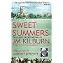 Sweet Summers: The Classic Cricket Writing of JM Kilburn