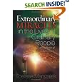 Extraordinary Miracles in the Lives of Ordinary People: Inspiring Stories of Divine Intervention by Therese Marszalek