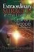 Extraordinary Miracles in the Lives of Ordinary People: Inspiring Stories of Divine Intervention