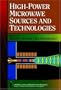 High-Power Microwave Sources and Technologies
