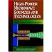 High-Power Microwave Sources and Technologies