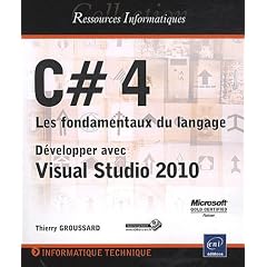 C# - Les fondamentaux du langage - D�velopper avec Visual Studio 2010