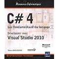 C# - Les fondamentaux du langage - D�velopper avec Visual Studio 2010