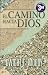 Books : El Camino Hacia Dios (Spanish Edition)