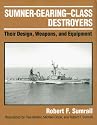 Sumner-Gearing-Class Destroyers: Their Design, Weapons, and Equipment (Ausa)