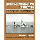 Sumner-Gearing-Class Destroyers: Their Design, Weapons, and Equipment