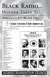 Black Radio ... Winner Takes All: Americas 1st Black DJs