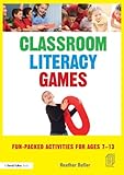 Classroom literacy games : fun-packed activities for ages 7-13