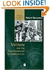 Vietnam and the Transformation of American Life (Problems in American History)