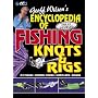 Encyclopedia of Fishing Knots & Rigs