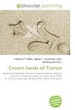 Crown lands of France: Crown land, Demesne, Fief, List of French monarchs, Henry IV of France, Territorial formation of France, Vassal, Philip IV of France, ... Appanage, Moulins, Allier, Duchy of Burgundy