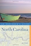 Explorer s Guide North Carolina (Explorer s Complete)