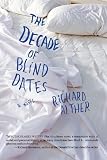 The Decade of Blind Dates