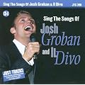 Josh Groban  & Il Divo