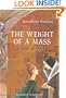 The Weight of a Mass: A Tale of Faith