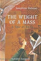 The Weight of a Mass: A Tale of Faith
