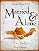 Married and Alone: The Twelve Step Guide