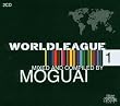 World League Vol.1 Feat.Moguai