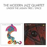 Modern Jazz Quartet Under The Jasmin Tree / Space