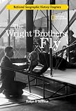 Books : History Chapters: The Wright Brothers Fly (History Chapters)