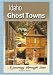 Ghost Towns of Idaho