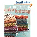 Mastering Color Knitting: Simple Instructions for Stranded, Intarsia, and Double Knitting